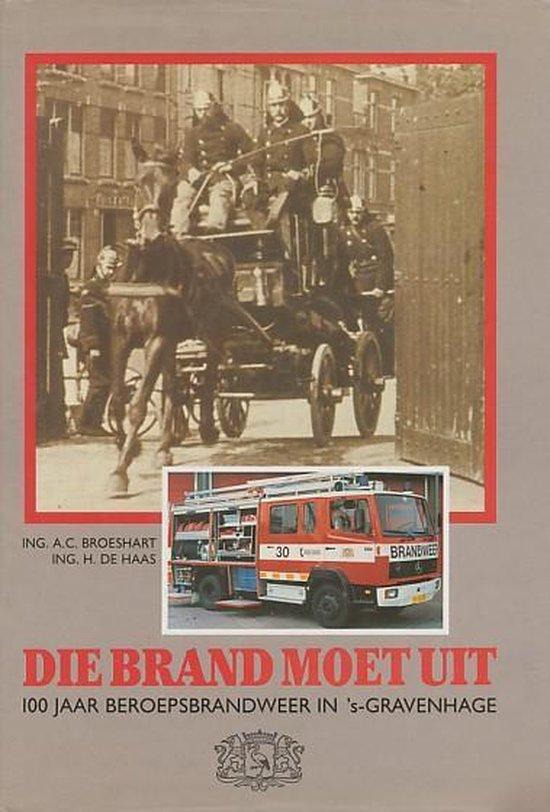 Die brand moet uit 9789061207436 Broeshart, Boeken, Overige Boeken, Gelezen, Verzenden