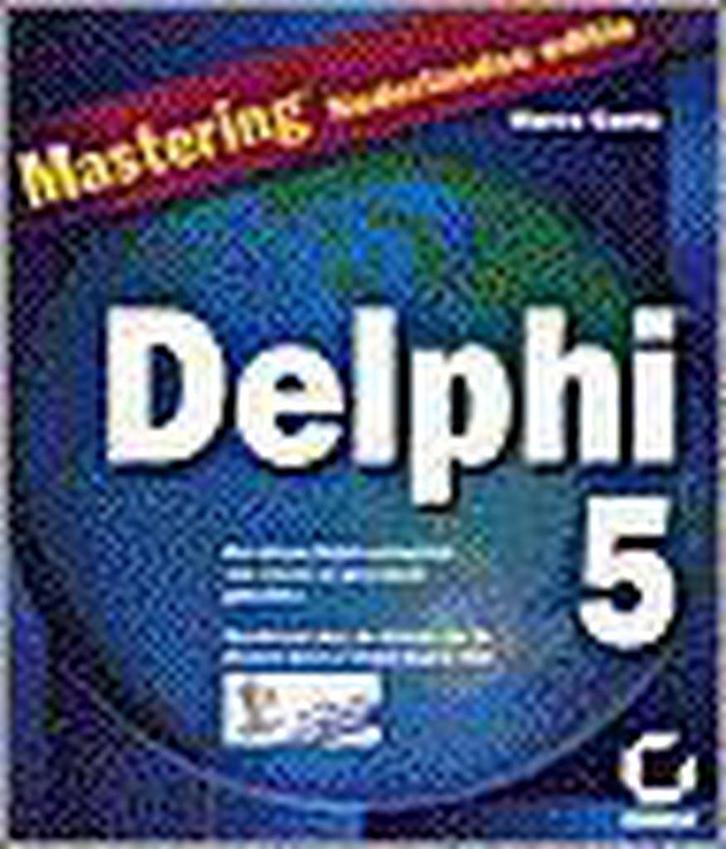 MASTERING DELPHI 5 9789041906748 M. Cantu, Boeken, Informatica en Computer, Gelezen, Verzenden