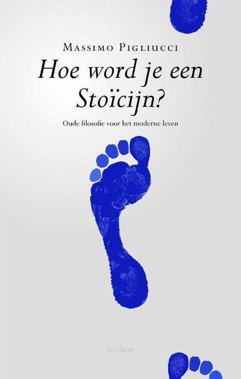9789025905675 Hoe word je een stoicijn? | Tweedehands, Boeken, Studieboeken en Cursussen, Zo goed als nieuw, Verzenden