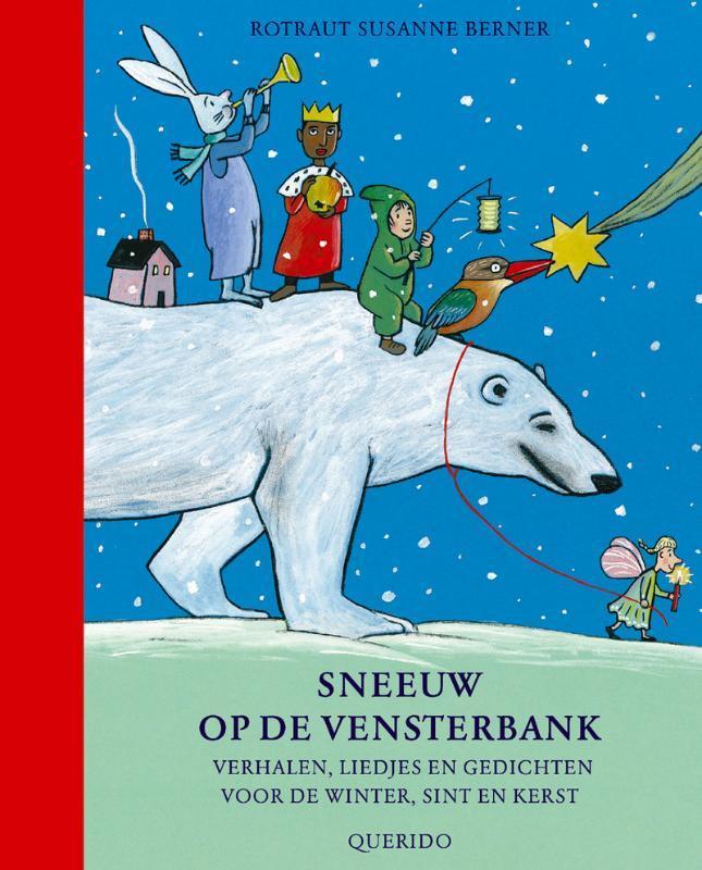 Sneeuw Op De Vensterbank 9789045100135 R.S. Berner, Boeken, Kinderboeken | Baby's en Peuters, Zo goed als nieuw, Verzenden