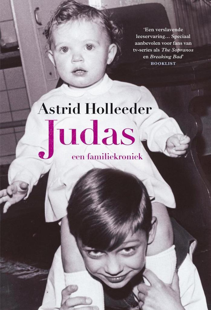 Judas / De Holleeder trilogie / 1 9789400513501, Boeken, Thrillers, Gelezen, Verzenden