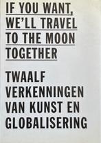 If you want, well travel to the moon together - If you, Ophalen of Verzenden, Nieuw