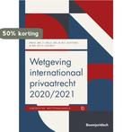 Wetgeving internationaal privaatrecht / 2020/2021 / Boom, Verzenden, Gelezen, M.W.F. Bosters