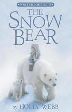 Winter Journeys-The Snow Bear 9781680104462 Holly Webb, Verzenden, Gelezen, Holly Webb