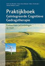 Praktijkboek geïntegreerde cognitieve gedragstherapie, Gelezen, Verzenden, Erik ten Broeke, Kees Korrelboom