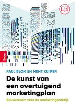 Hoe overtuig je met een marketingplan? 9789024446056, Verzenden, Zo goed als nieuw, Paul Blok