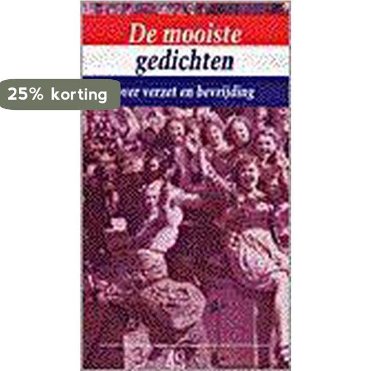 De mooiste gedichten over verzet en bevrijding 9789024223879, Boeken, Gedichten en Poëzie, Gelezen, Verzenden