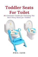 9781637502525 Toddler Seats For Toilet | Tweedehands, Verzenden, Zo goed als nieuw, Phil Jane