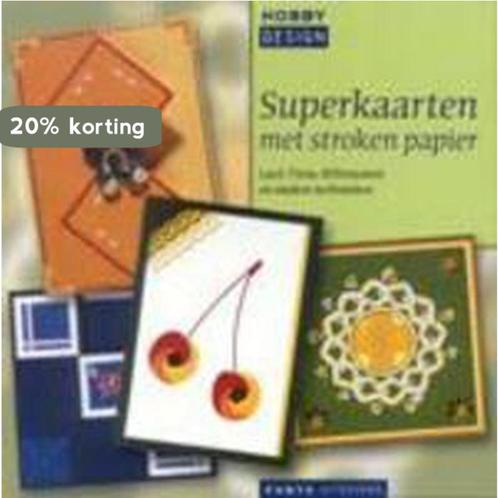 Superkaarten - met stroken papier 9789058772459, Boeken, Hobby en Vrije tijd, Zo goed als nieuw, Verzenden