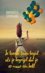 Je tweede leven begint als je begrijpt dat je er maar één, Boeken, Verzenden, Zo goed als nieuw, Raphaëlle Giordano