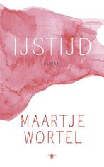 IJstijd 9789023485414 Maartje Wortel, Verzenden, Zo goed als nieuw, Maartje Wortel