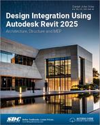 9781630576684 Design Integration Using Autodesk Revit 2025, Verzenden, Nieuw, Daniel John Stine