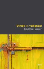 Ethiek en veiligheid 9789089534699 Gerben Bakker, Verzenden, Zo goed als nieuw, Gerben Bakker