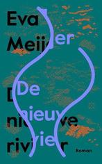 De Nieuwe Rivier |  NIEUW | Meijer, Eva | 9789493168244, Ophalen of Verzenden, Nieuw, Meijer, Eva