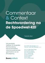 Commentaar & Context  -   Rechtsvordering na de Spoedwet-KEI, Boeken, Gelezen, Verzenden, J.D.A. den Tonkelaar