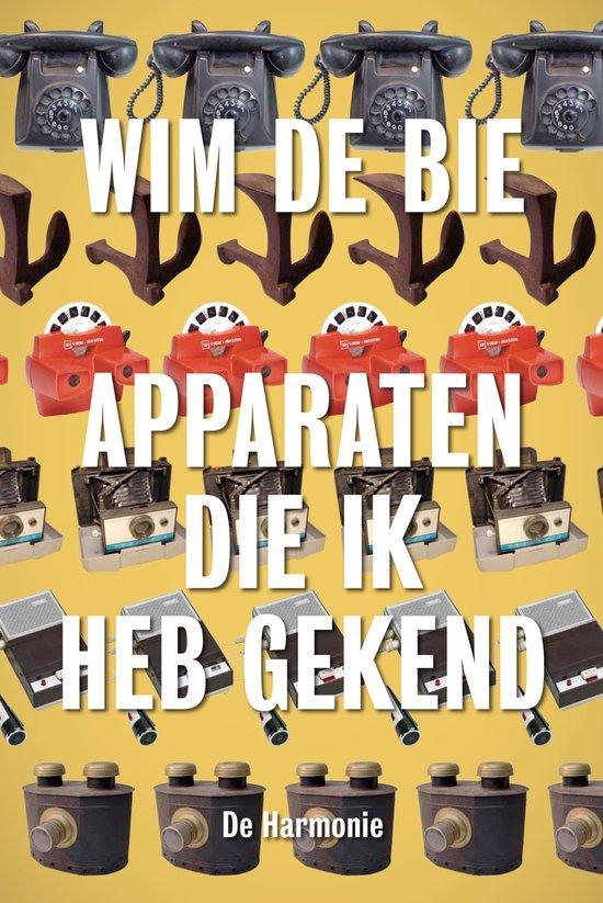 9789463362221 Apparaten die ik heb gekend, Boeken, Romans, Nieuw, Verzenden