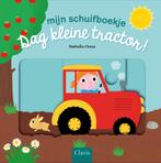 Mijn schuifboekje - Dag kleine tractor! (9789044833751), Boeken, Kinderboeken | Kleuters, Nieuw, Verzenden