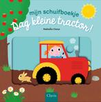 Mijn schuifboekje - Dag kleine tractor! (9789044833751), Boeken, Verzenden, Nieuw