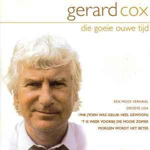 cd - Gerard Cox - Die Goeie Ouwe Tijd, Cd's en Dvd's, Cd's | Overige Cd's, Zo goed als nieuw, Verzenden