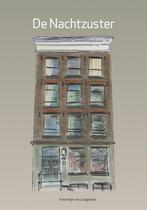 De Nachtzuster 9789090333298 Annemijn van Langeveld, Boeken, Verzenden, Zo goed als nieuw, Annemijn van Langeveld