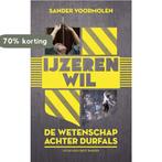 Ijzeren wil 9789035136168 Sander Voormolen, Verzenden, Zo goed als nieuw, Sander Voormolen