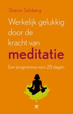 Werkelijk gelukkig door de kracht van meditatie, Verzenden, Gelezen, Sharon Salzberg