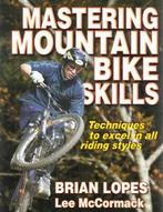 Mastering mountain bike skills by Brian Lopes Lee McCormack, Gelezen, Lee Mccormack, Brian Lopes, Verzenden