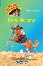 De wilde pony / Manege de Zonnehoeve 9789020662900, Boeken, Verzenden, Zo goed als nieuw, Gertrud Jetten