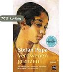 Verdwenen grenzen 9789460683312 Stefan Popa, Verzenden, Zo goed als nieuw, Stefan Popa