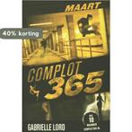 Maart / Complot 365 9789020654035 Gabrielle Lord, Boeken, Kinderboeken | Jeugd | 13 jaar en ouder, Verzenden, Zo goed als nieuw