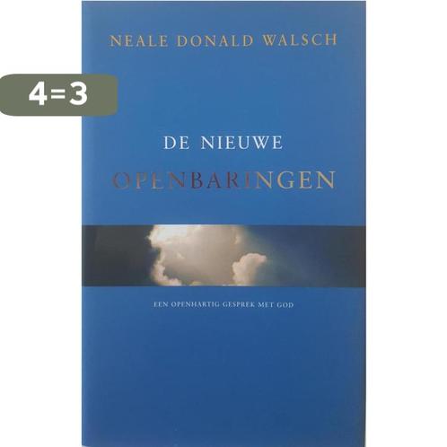De nieuwe openbaringen 9789021536989 N.D. Walsch, Boeken, Esoterie en Spiritualiteit, Zo goed als nieuw, Verzenden
