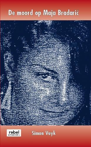 De moord op Maja Bradaric 9789071054013 S. Vuyk, Boeken, Thrillers, Gelezen, Verzenden