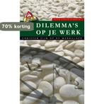 Dilemmas Op Je Werk 9789058299123 Peter Schalk, Verzenden, Zo goed als nieuw, Peter Schalk