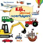 Kijk, allemaal voertuigen! 9789037481594, Boeken, Verzenden, Gelezen