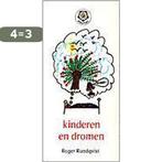 Kinderen en dromen / Ankertjes / 198 9789020200195, Boeken, Verzenden, Zo goed als nieuw, R. Rundqvist