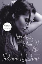 Love Loss & What We Ate 9780062202611 Padma Lakshmi, Verzenden, Gelezen, Padma Lakshmi