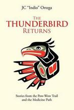 9781984579386 The Thunderbird Returns Jc Ortega, Boeken, Nieuw, Jc Ortega, Verzenden