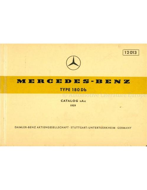 1959 MERCEDES BENZ 180 Db ONDERDELENHANDBOEK, Auto diversen, Handleidingen en Instructieboekjes