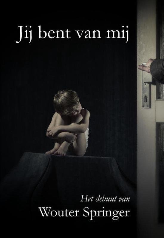 9789491897689 Jij bent van mij Wouter Springer, Boeken, Studieboeken en Cursussen, Nieuw, Verzenden