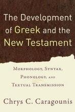 The Development of Greek And the New Testament 9780801032301, Verzenden, Gelezen, Chrys C. Caragounis
