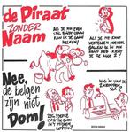 vinyl single 7 inch - De Piraat Zonder Naam - Nee, De Bel..., Cd's en Dvd's, Vinyl Singles, Verzenden, Zo goed als nieuw