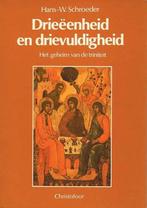 Drieëenheid en drievuldigheid 9789062384136 H. Schroeder, Verzenden, Zo goed als nieuw, H. Schroeder