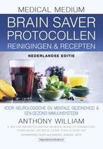 9789492665720 Medical Medium - Brain Saver Protocollen re..., Boeken, Verzenden, Nieuw, Anthony William