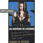 Les fantomes de Lockerbie (SAS 197) 9782360533008, Verzenden, Gelezen, Gerard de Villiers
