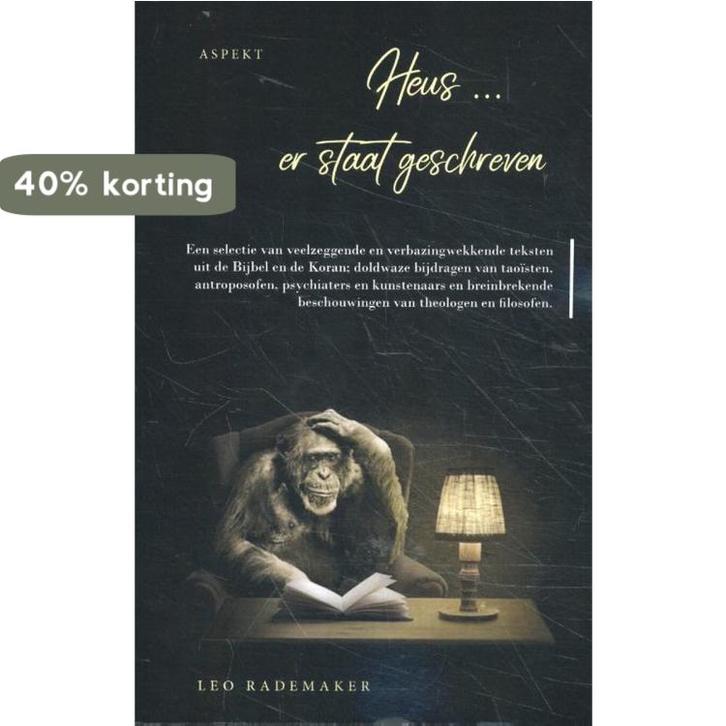 Heus... er staat geschreven 9789463385725 Leo Rademaker, Boeken, Filosofie, Zo goed als nieuw, Verzenden