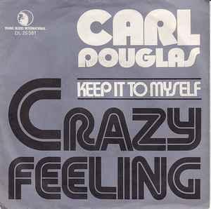 vinyl single 7 inch - Carl Douglas - Crazy Feeling, Cd's en Dvd's, Vinyl Singles, Zo goed als nieuw, Verzenden