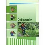 De bosmaaier 9789074481090, Verzenden, Gelezen