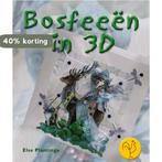 Bosfeeen In 3D 9789021333441 Else Plantinga, Verzenden, Gelezen, Else Plantinga