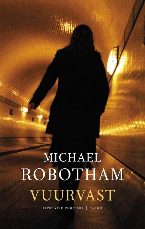 Vuurvast 9789023441922 Michael Robotham, Boeken, Thrillers, Gelezen, Verzenden
