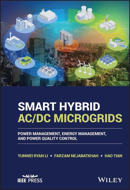 9781119598374 IEEE Press- Smart Hybrid AC/DC Microgrids, Boeken, Informatica en Computer, Zo goed als nieuw, Verzenden